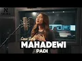Lagu MAHADEWI – Lagu Cinta Paling Indah | Female Cover