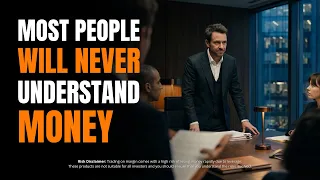Most People Will Never Understand Money