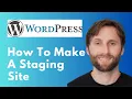 How to Make a WordPress Staging Site Full Guide 2026