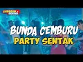 Download Lagu ⚜️PARTY SENTAK | BUCE ( BUNDA CEMBURU) 🌴 LAGU PARTY TERBARU 2025