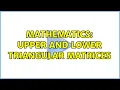 Mathematics Upper and Lower Triangular Matrices 2 Solutions