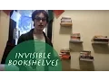 Invisible Bookshelves
