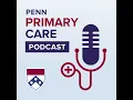 What it s Like to Work as a PCP for Penn Medicine