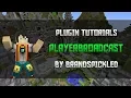 Minecraft Plugin Tutorials - PlayerBroadcast