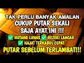 Download Lagu PASTI TERKABUL‼️DAHSYAT CUKUP 1X PUTAR MEMBUKA REZEKI YANG TERSUMBAT, REZEKI DATANG BERTUBI TUBI