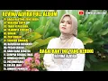 Download Lagu REVINA ALVIRA - BAGAI RANTING YANG KERING || DANGDUT LAWAS FULL ALBUM TERBARU 2025