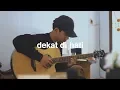 Download Lagu Dekat di Hati - RAN (Fingerstyle Guitar)