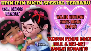 Download 💖STORY BUCIN UPIN IPIN BAPER | TATAPAN PENUH CINTA MAIL \u0026 MEI-MEI SANGAT ROMANTIS  |TIKTOK UPIN IPIN MP3