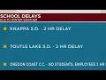 School delays across the area