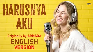 harusnya aku english ai cover originally by armada 