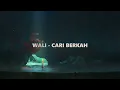 Download Lagu Wali Band Cari Berkah - Version (reverb + underwater)