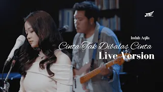 indah aqila cinta tak dibalas cinta live session