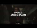 Download Lagu ariana grande - everyday (edit audio)