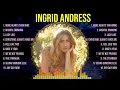Ingrid Andress Greatest Hits Classic Country Songs Of All Time - Best Old Country Music