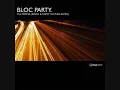 Bloc Party - The Prayer (Silent Witness & Break Remix) (Instrumental)