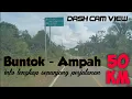 Download Lagu Dash Cam View | Buntok - Ampah | Info Lengkap Sepanjang Perjalanan | Kalimantan Tengah