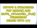 DevOps SysAdmins PHP mkdir and move - uploaded