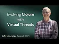 Evolving Clojure with Virtual Threads