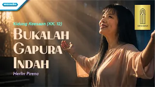 Bukalah Gapura Indah - Herlin Pirena | Kidung Keesaan KK. 12