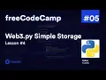 Interacting with Contracts on Web3 py freeCodeCamp Lesson