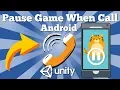 How To Pause Android Unity Game Receiving Incoming Call Or Pressing Home Button Easy 2D Tutorial