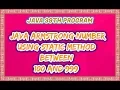 java 39th program java armstrong number Using static method Between 100 and 999 program
