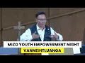 Download Lagu VANNEIHTLUANGA | MIZO YOUTH EMPOWERMENT NIGHT | USA