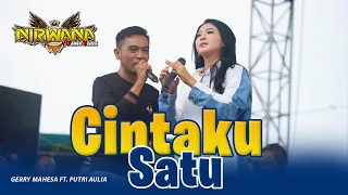 Download CINTAKU SATU - Gerry Mahesa FT. Putri Aulia - OM NIRWANA Live Mojoagung MP3