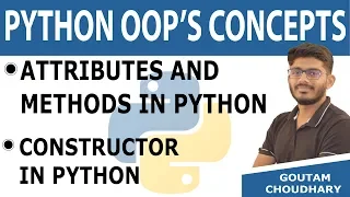 Constructor in Python - Attributes and Methods in