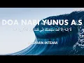 Download Lagu DOA NABI YUNUS  (1 JAM FULL) BY HAZAMIN INTEAM