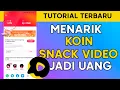 Lagu How to Withdraw Coins in Snack Video into Money