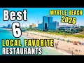 6 Top Myrtle Beach Restaurants where the Locals like to EAT