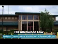 FCI Allenwood Low Allenwood Low Federal Correctional Institution