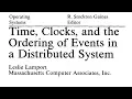 Read a paper Time clocks and the ordering of events in a distributed system