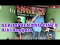 Download Lagu 🔴SERIBU BENANG CINTA Cover Kiki Anggara