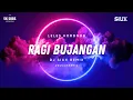 Lagu RAGI BUJANGAN - LELES KORONOB - DJ SIUX REMIX