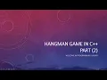 Hangman Game in c for beginner part 2