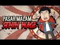 PASAR MALAM SENIN WAGE | Gue Punya Cerita | KIsah Nyata | SEASON 4