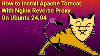 How to Install Apache Tomcat with Nginx Reverse Proxy on Ubuntu 24 04