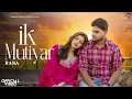 Lagu Ik Mutiyar (Official Video) RANA | Latest New Punjabi Song 2026