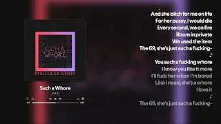 JVLA Such A Whore Stellular Remix Lyric Video 