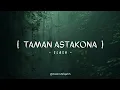 Download Lagu SLASH - TAMAN ASTAKONA [ LIRIK VIDEO ]