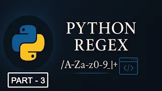 Python Regular Expressions RegEx Part - 3 Character Classes