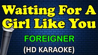 WAITING FOR A GIRL LIKE YOU Foreigner HD Karaoke 