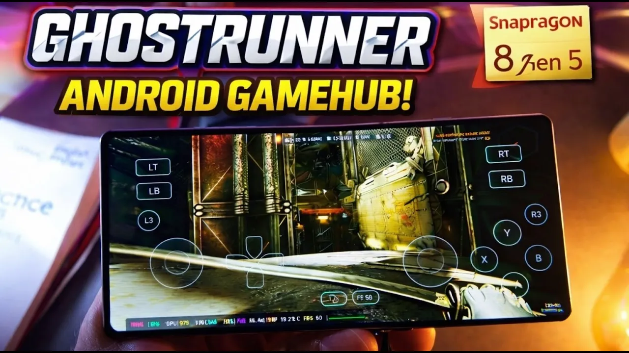 Ghostrunner - Gamehub Emulator Android | Snapdragon 8 Elite Gen 5