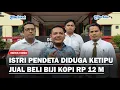 Download Lagu Istri Pendeta di Siborong-borong Diduga Korban Penipuan Jual Beli Biji Kopi Mencapai Rp 12 Miliar