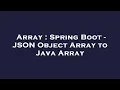 Array Spring Boot - JSON Object Array to Java Array