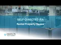 Self-Directed IRA Rental Property Basics Madison Trust