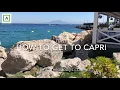 How to get to Capri Italy - practical info Virtual travel by allthegoodies com