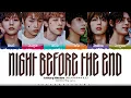 Download Lagu Xdinary Heroes (엑스디너리 히어로즈) 'Night before the end' Lyrics [Color Coded Han_Rom_Eng] | ShadowByYoongi